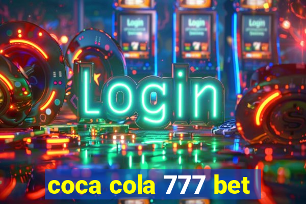 coca cola 777 bet